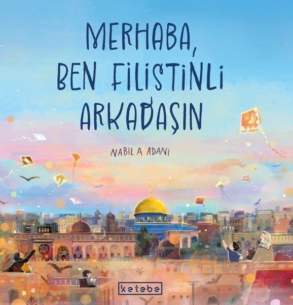 Nabila AdaniÇocuk Gençlik RomanlarıMerhaba Ben Filistinli Arkadaşın