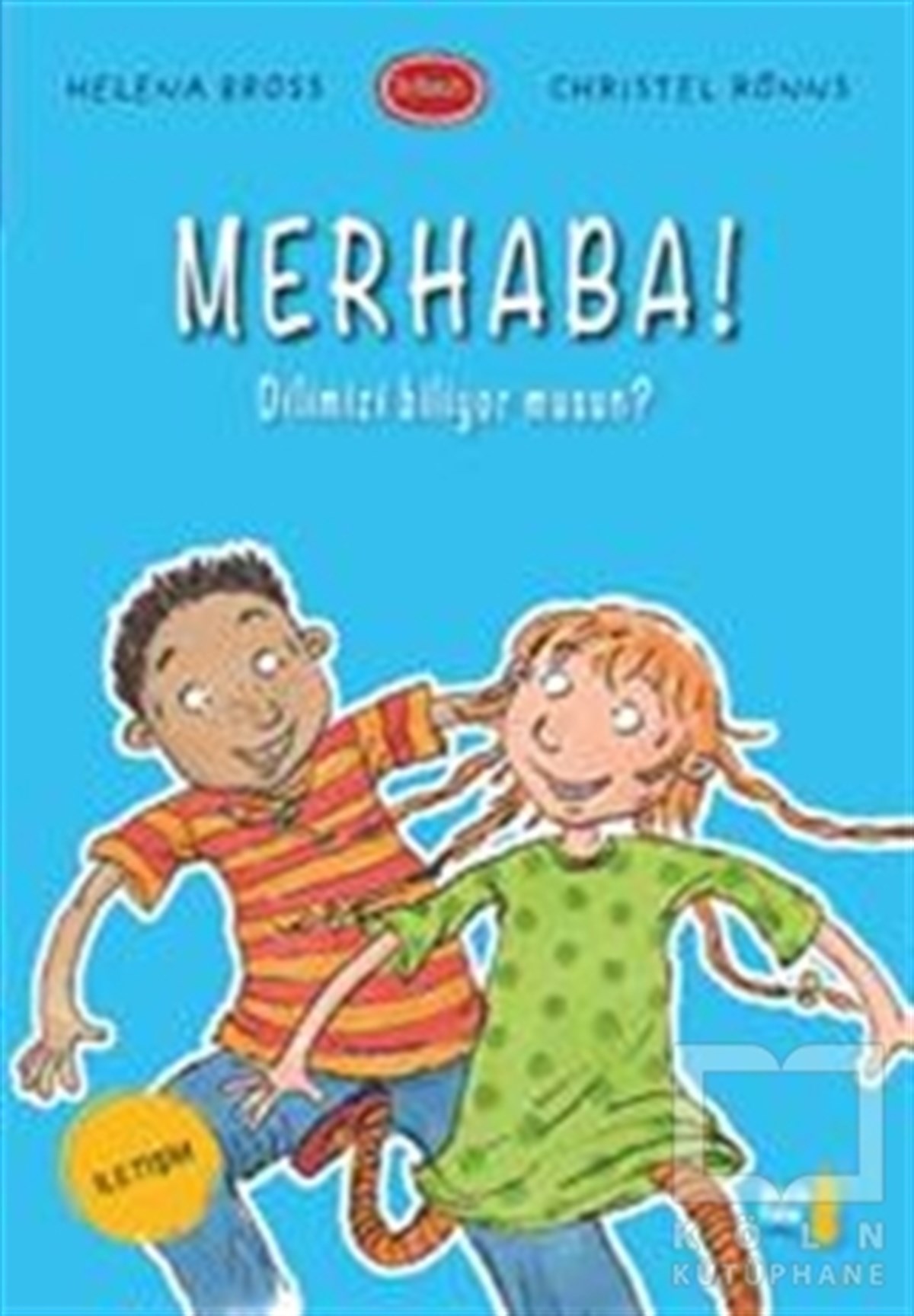 Helena BrossRoman-ÖyküMerhaba! Dilimizi Biliyor musun?