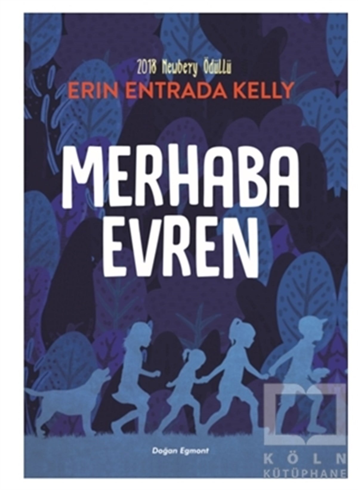 Erin Entrada KellyRoman-ÖyküMerhaba Evren