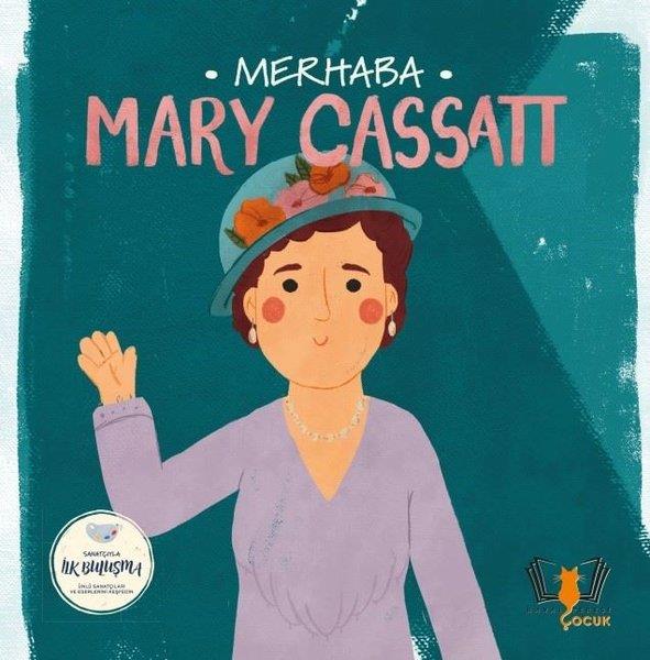KolektifEgitim Etkinlik KitaplariMerhaba Mary Cassatt - Sanatçıyla İlk Buluşma