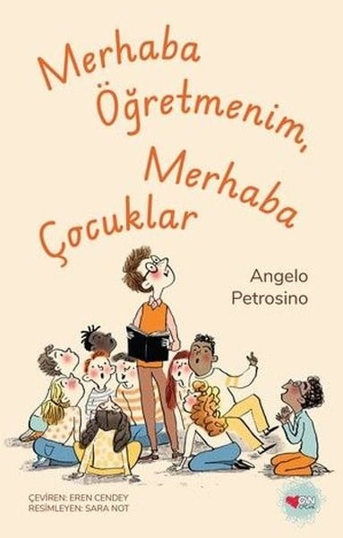 Angelo PetrosinoÇocuk Gençlik RomanlarıMerhaba Öğretmenim Merhaba Çocuklar