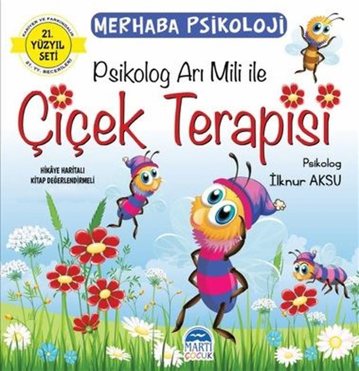 İlknur AksuÇocuk Gençlik RomanlarıMerhaba Psikoloji Psikolog Arı Mili İle Çiçek Terapisi - 21.Yüzyıl Seti