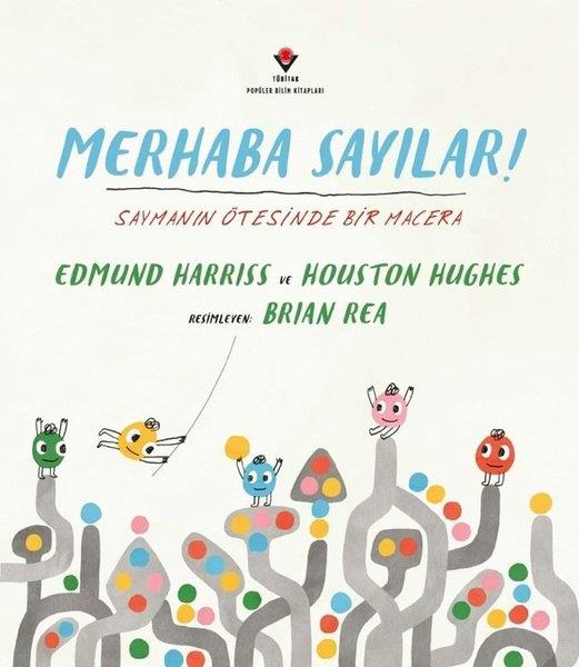 Edmund HarrissÇocuk Bilim KitaplarıMerhaba Sayılar! Saymanın Ötesinde Bir Macera
