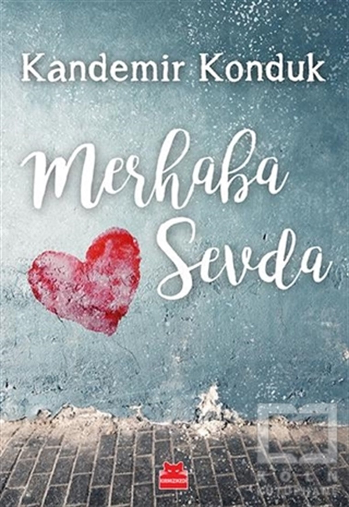 Kandemir KondukRomanMerhaba Sevda