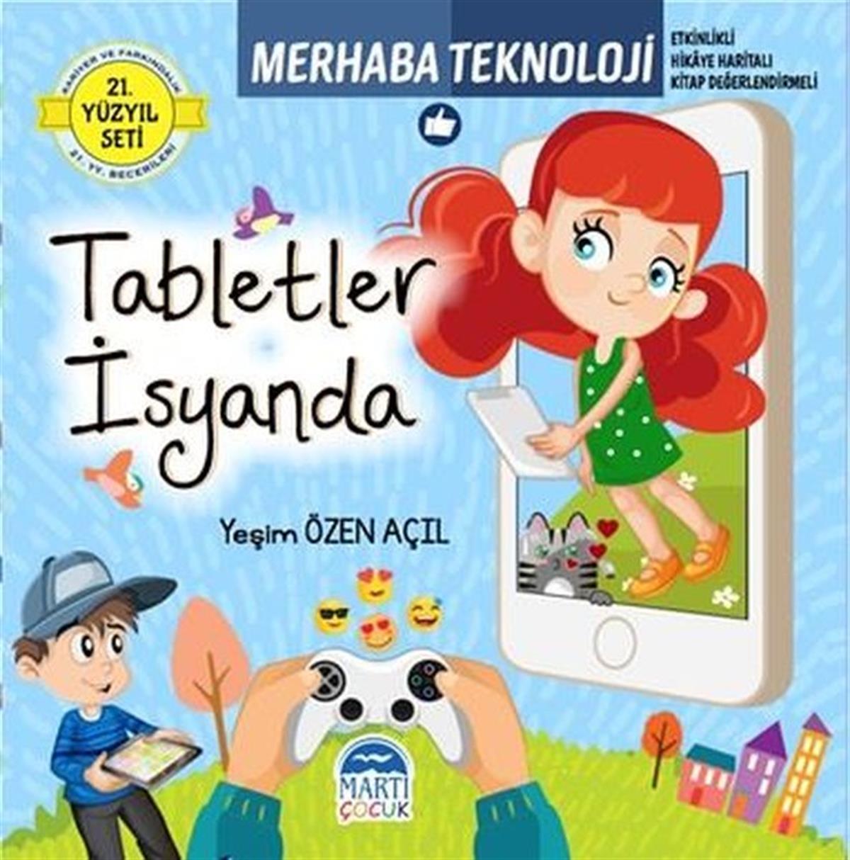 Yeşim Özen AçılÇocuk Gençlik RomanlarıMerhaba Teknoloji Tabletler İsyanda - 21.Yüzyıl Seti