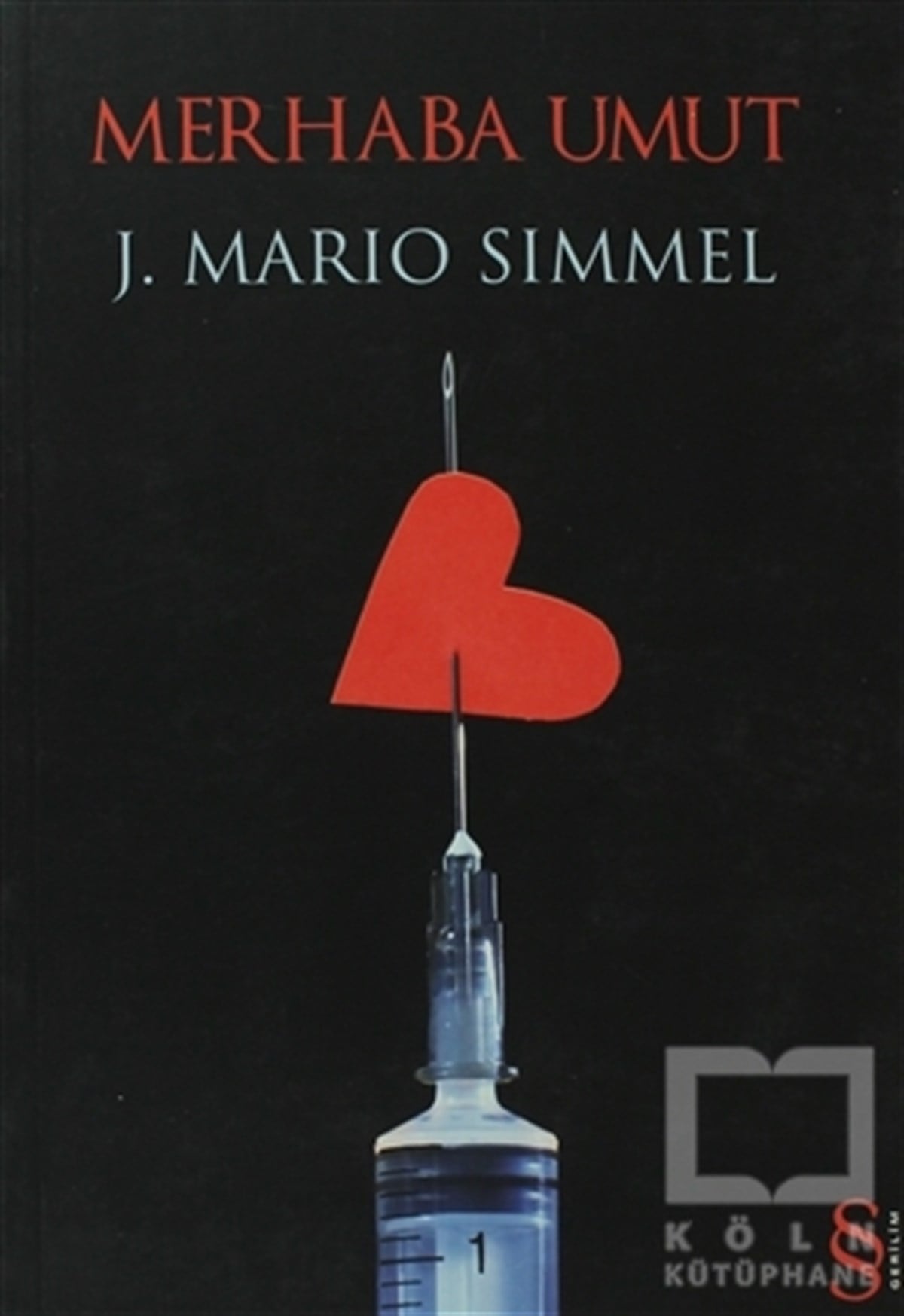 J. Mario SimmelAksiyon - MaceraMerhaba Umut