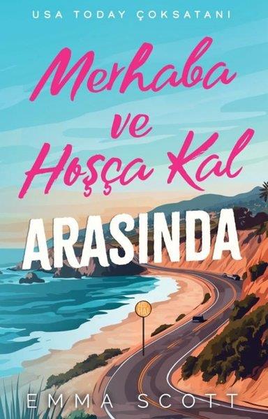 Emma ScottDünya RomanMerhaba ve Hoşçakal Arasında