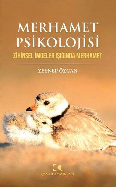 Zeynep ÖzcanPsikoloji KitaplarıMerhamet Psikolojisi - Zihinsel İmgeler Işığında Merhamet