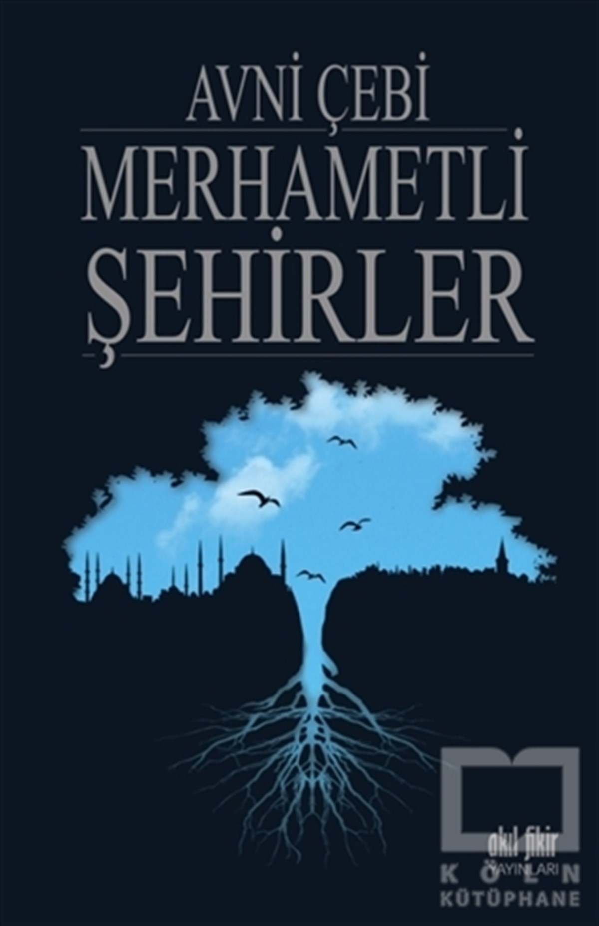 Avni ÇebiMimarlıkMerhametli Şehirler