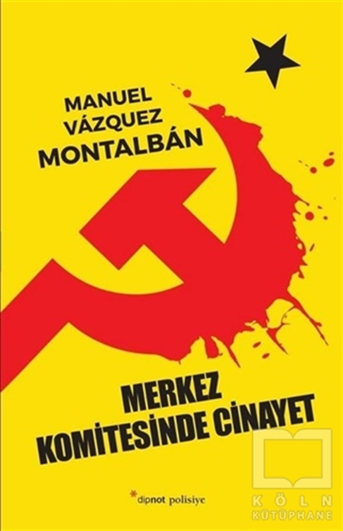 Manuel Vazquez MontalbanPolisiyeMerkez Komitesinde Cinayet