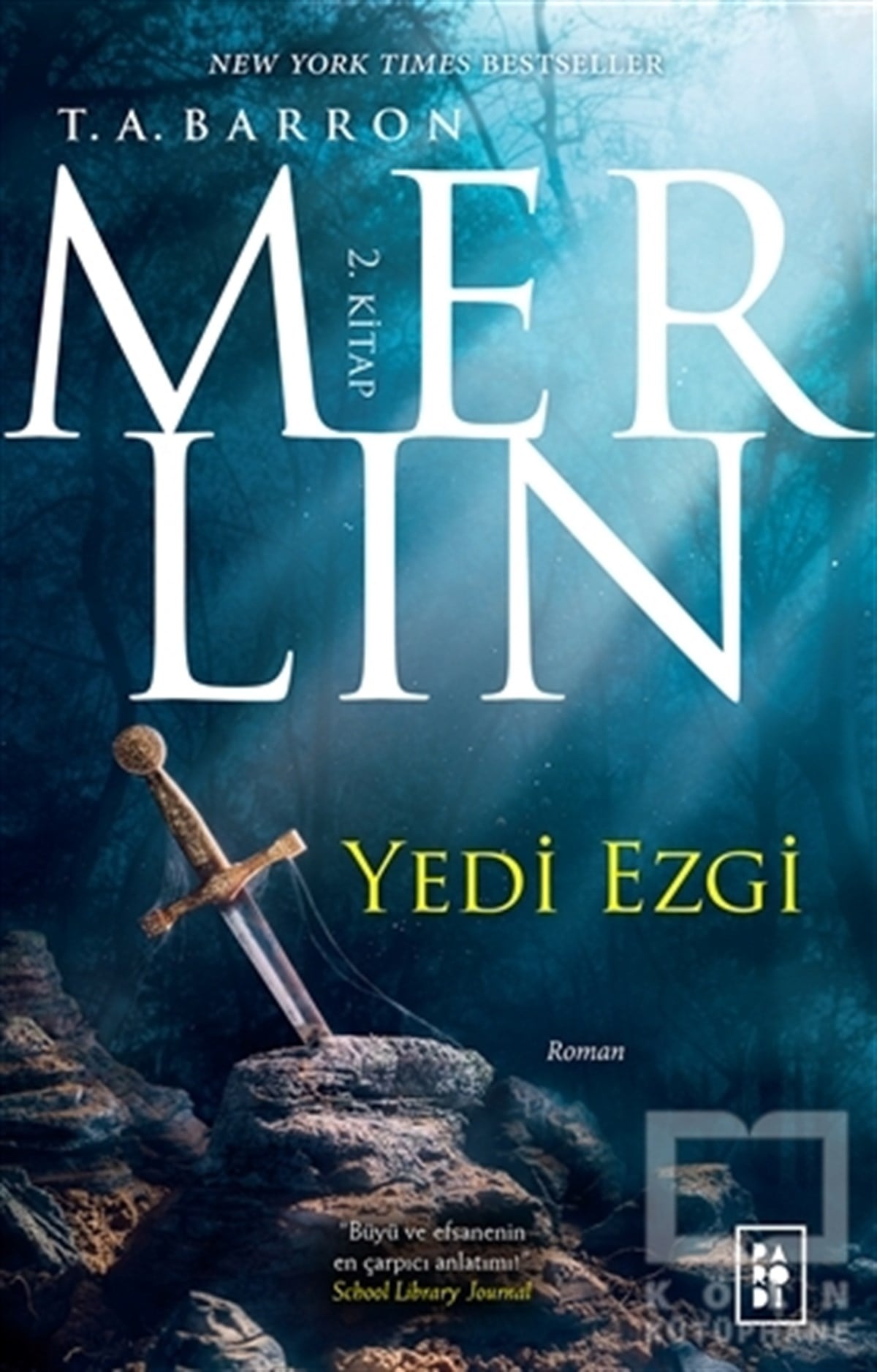 T. A. BarronFantastikMerlin 2. Kitap : Yedi Ezgi