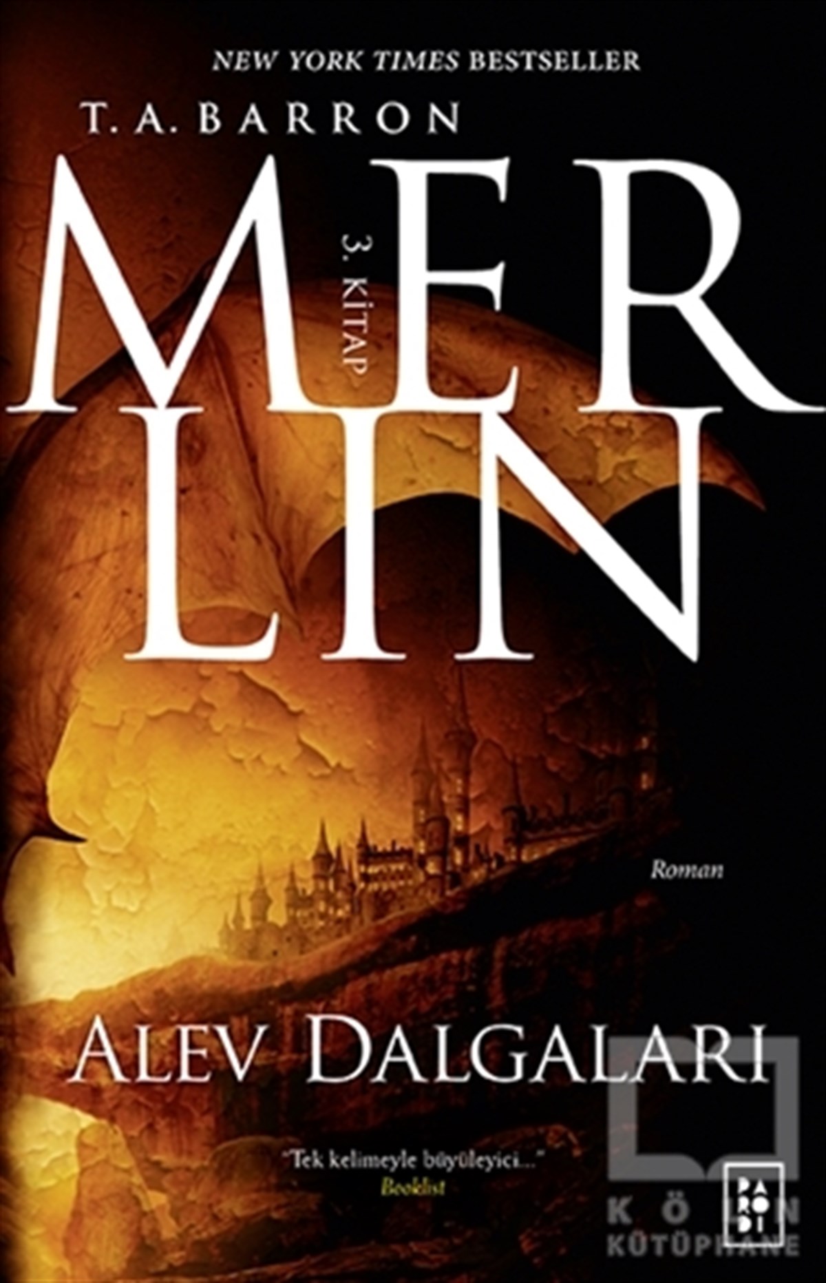 T. A. BarronFantastikMerlin 3. Kitap : Alev Dalgaları