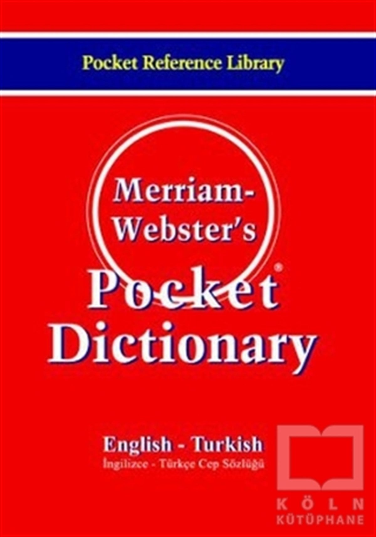 KolektifReferans - Kaynak KitapMerriam Webster’s Pocket Dictionary English - Turkish  / Cep Sözlüğü
