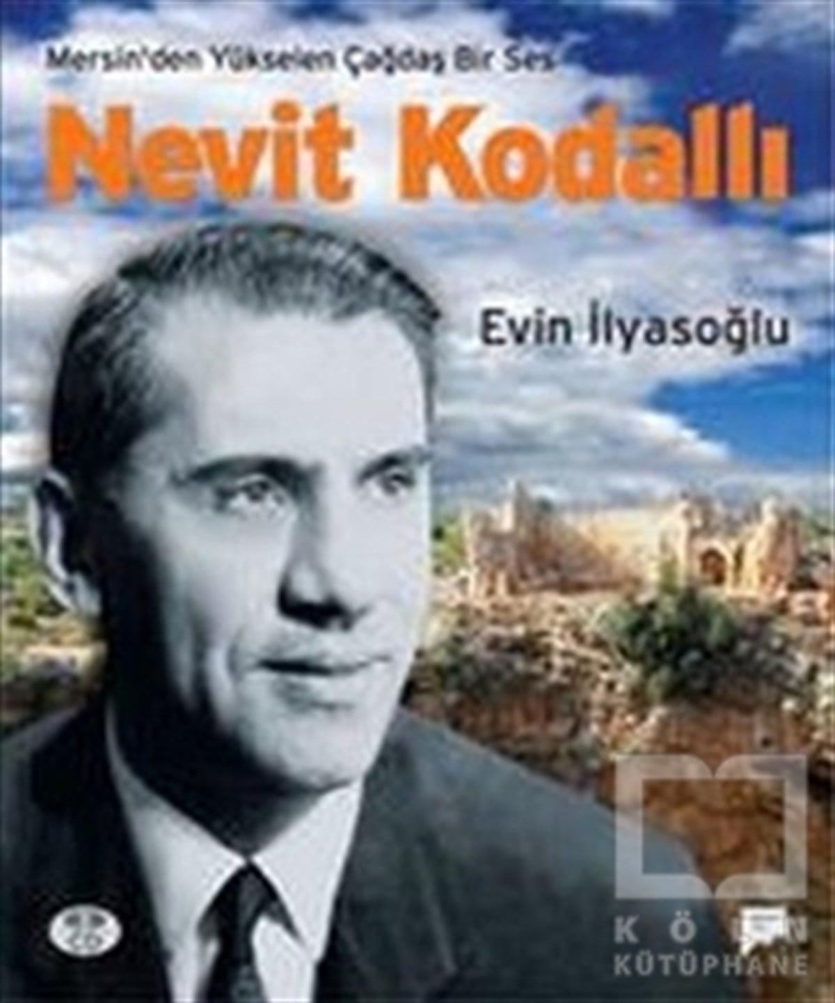 Evin İlyasoğluSöyleşiMersin’den Yükselen Çağdaş Ses Nevit Kodallı