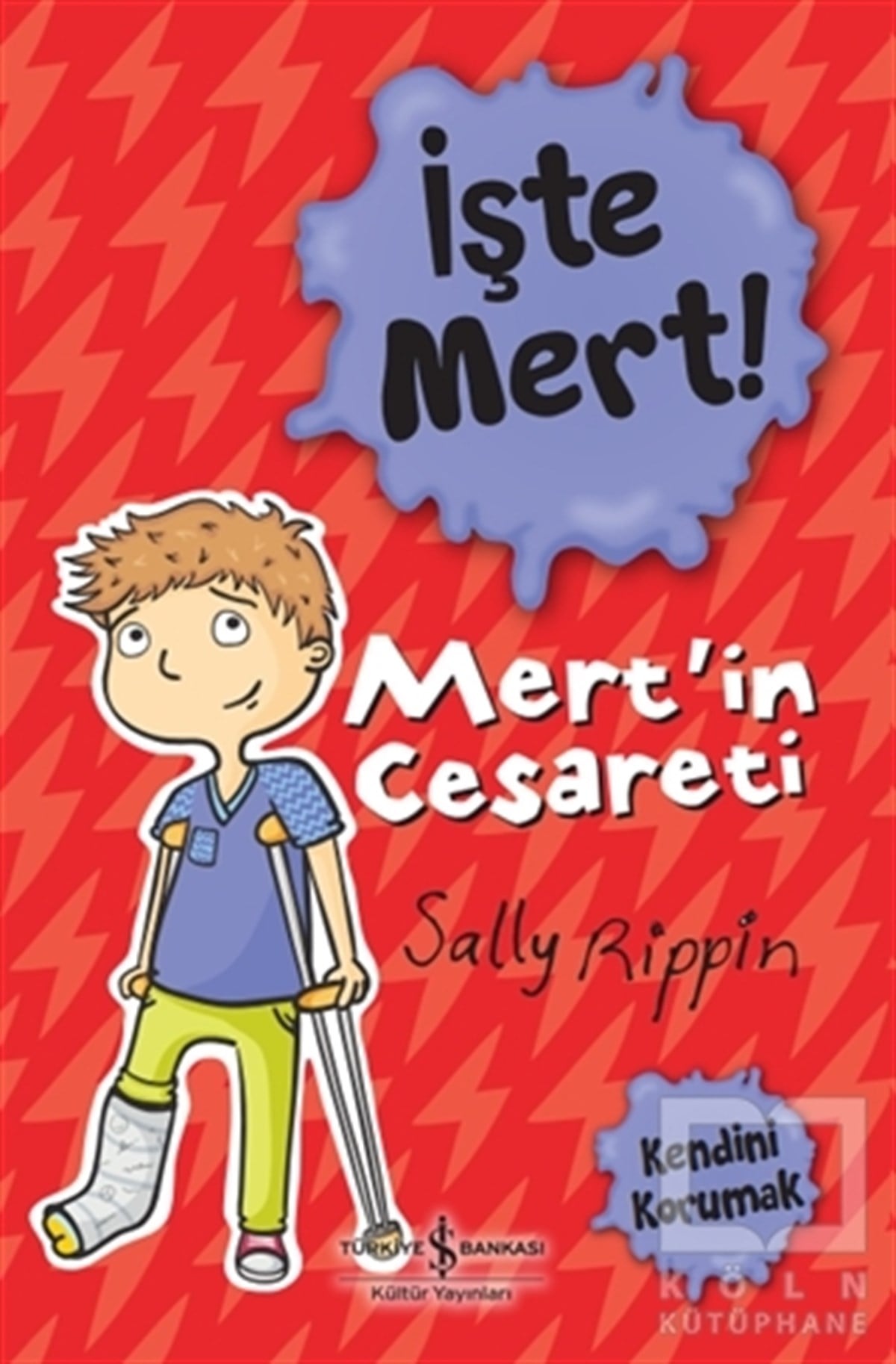 Sally RippinOkul Öncesi Çocuk KitaplarıMert’in Cesareti – İşte Mert!