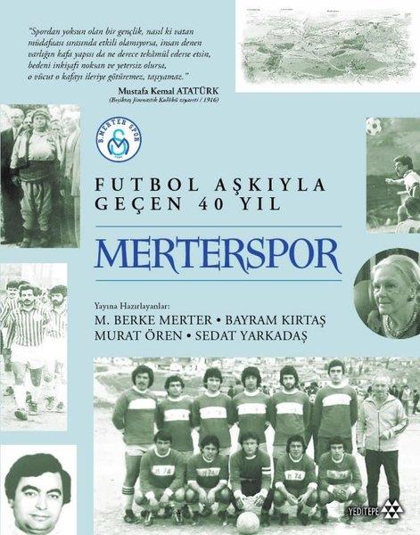 KolektifSpor KitaplarıMerterspor - Futbol Aşkıyla Geçen 40 Yıl