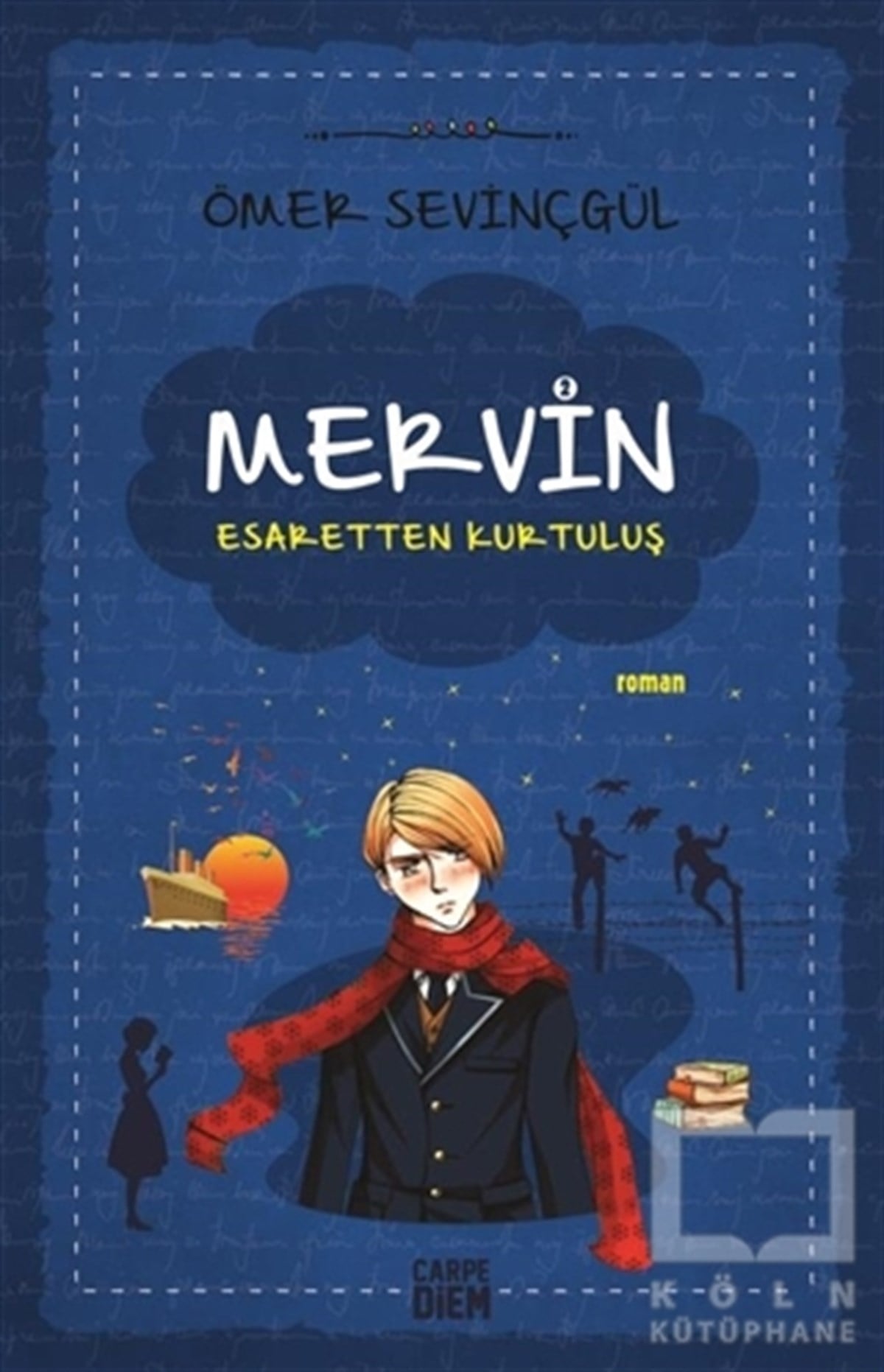 Ömer SevinçgülRoman-ÖyküMervin - Esaretten Kurtuluş 2