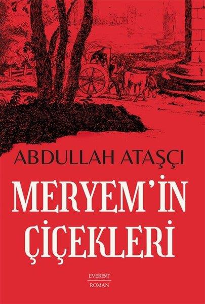 Abdullah AtaşçıTürk RomaniMeryem'in Çiçekleri