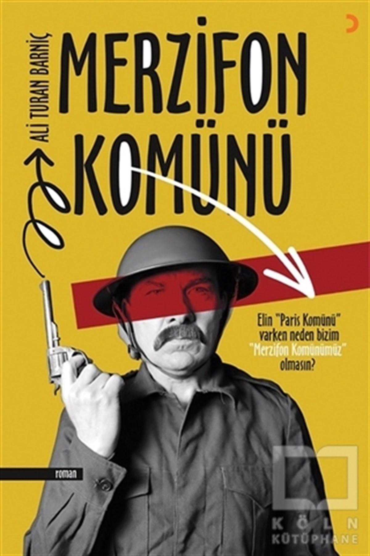 Ali Turan BarniçTürkçe RomanlarMerzifon Komünü
