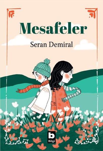 Seran DemiralÇocuk Gençlik RomanlarıMesafeler