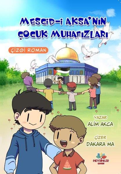 Alim AkcaIslami Çocuk KitaplariMescid-i Aksa'nın Çocuk Muhafızları