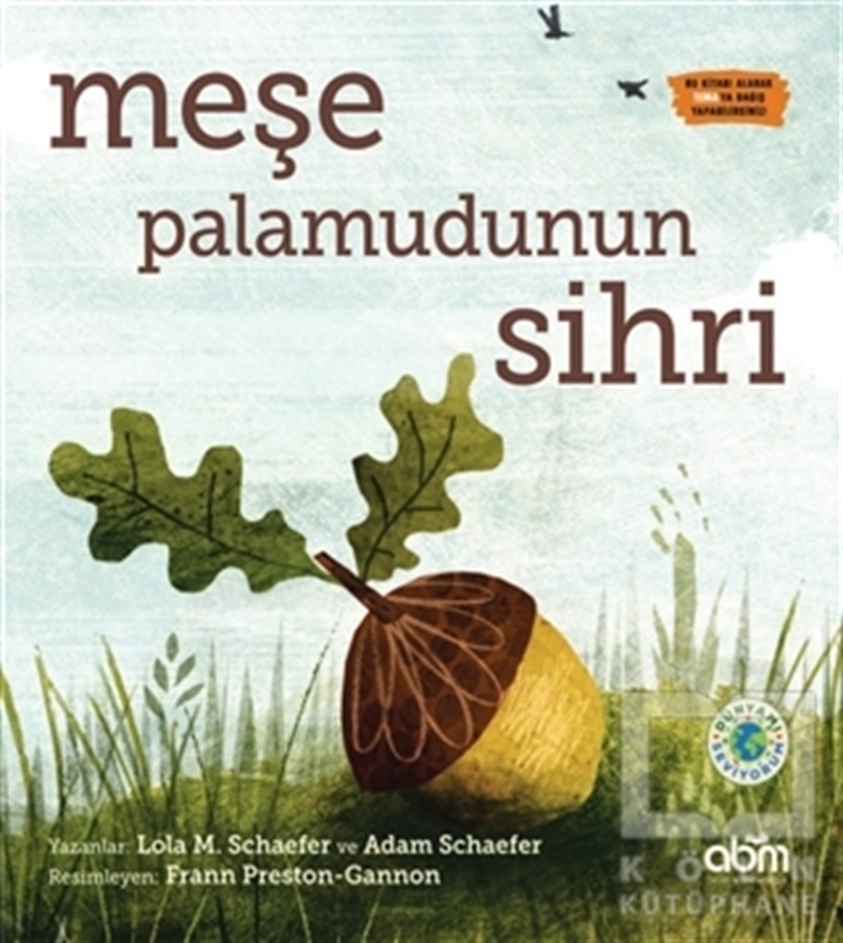 Lola M. SchaeferHikayelerMeşe Palamudunun Sihri