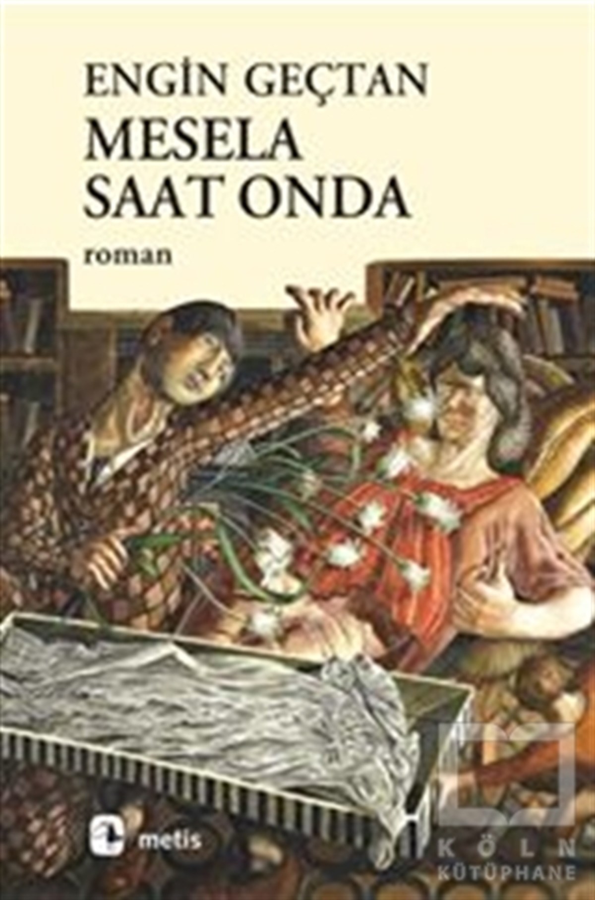 Engin GeçtanRomanMesela Saat Onda