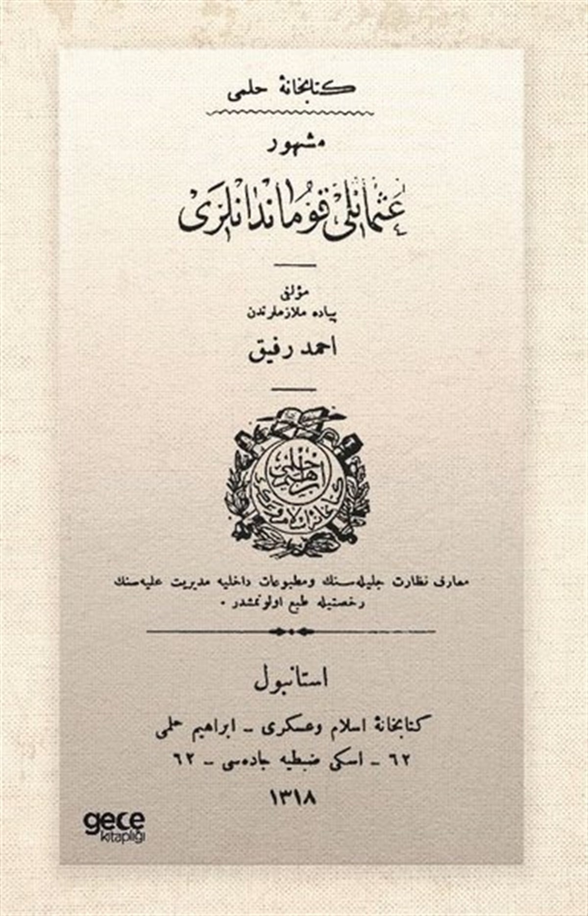 Ahmed RefikOsmanlicaMeşhur Osmanlı Kumandanları - Osmanlıca