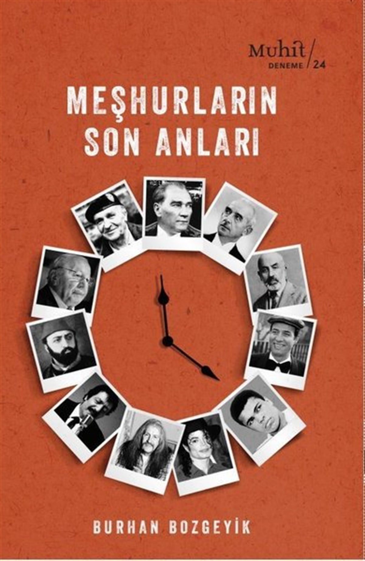Burhan BozgeyikDeneme KitaplarıMeşhurların Son Anları