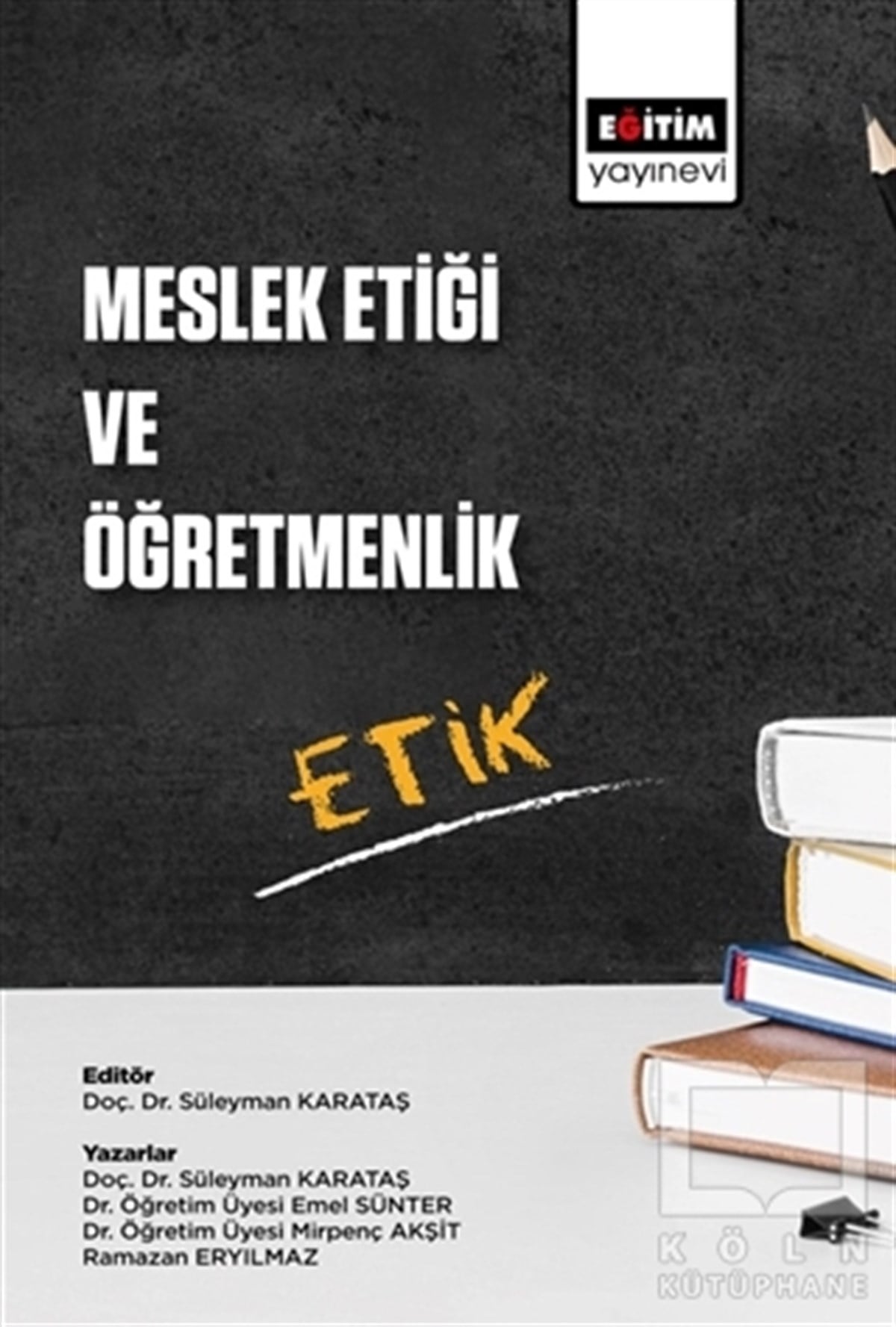 Süleyman KarataşDiğerMeslek Etiği ve Öğretmenlik