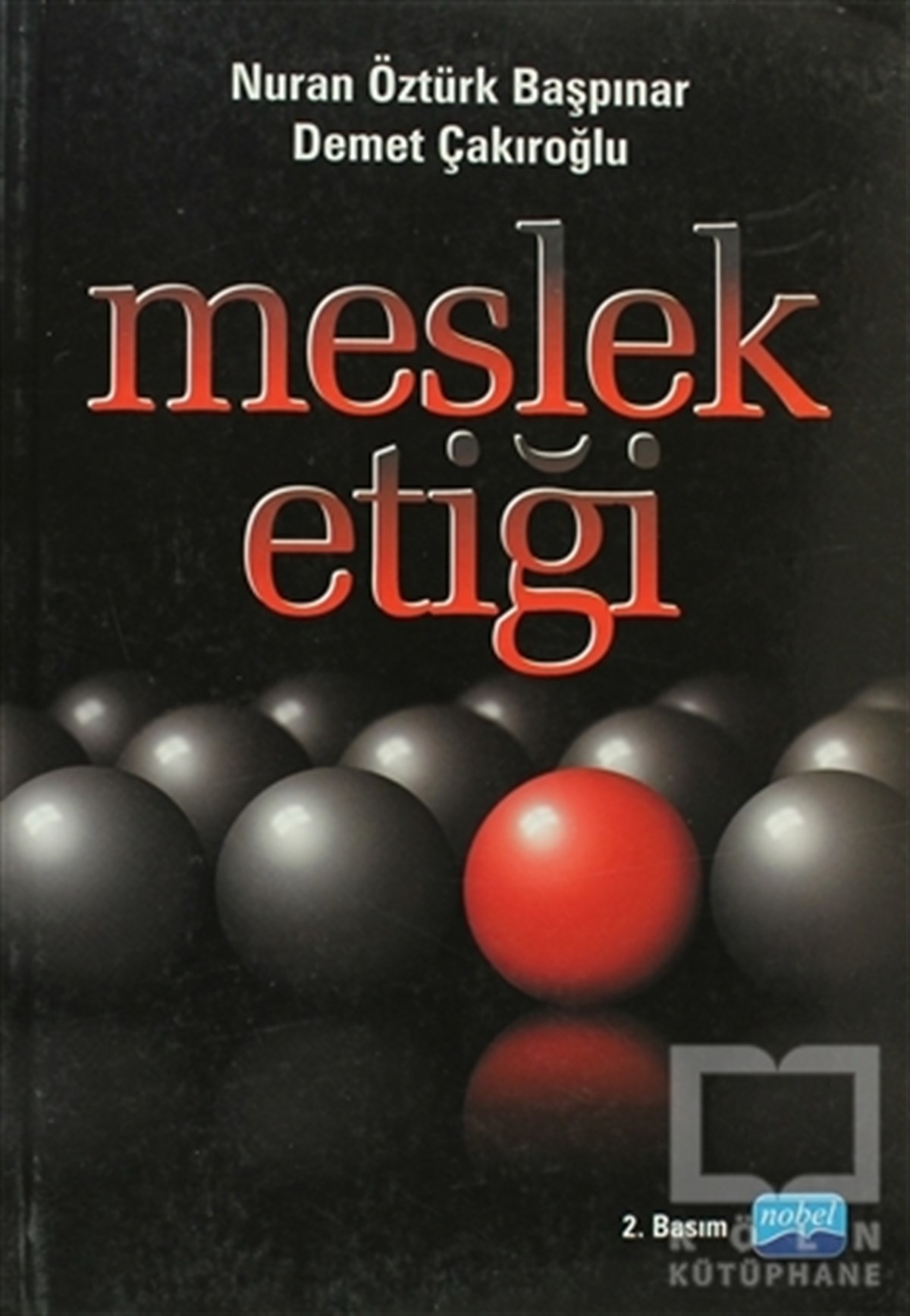 Nuran Öztürk BaşpınarAkademikMeslek Etiği