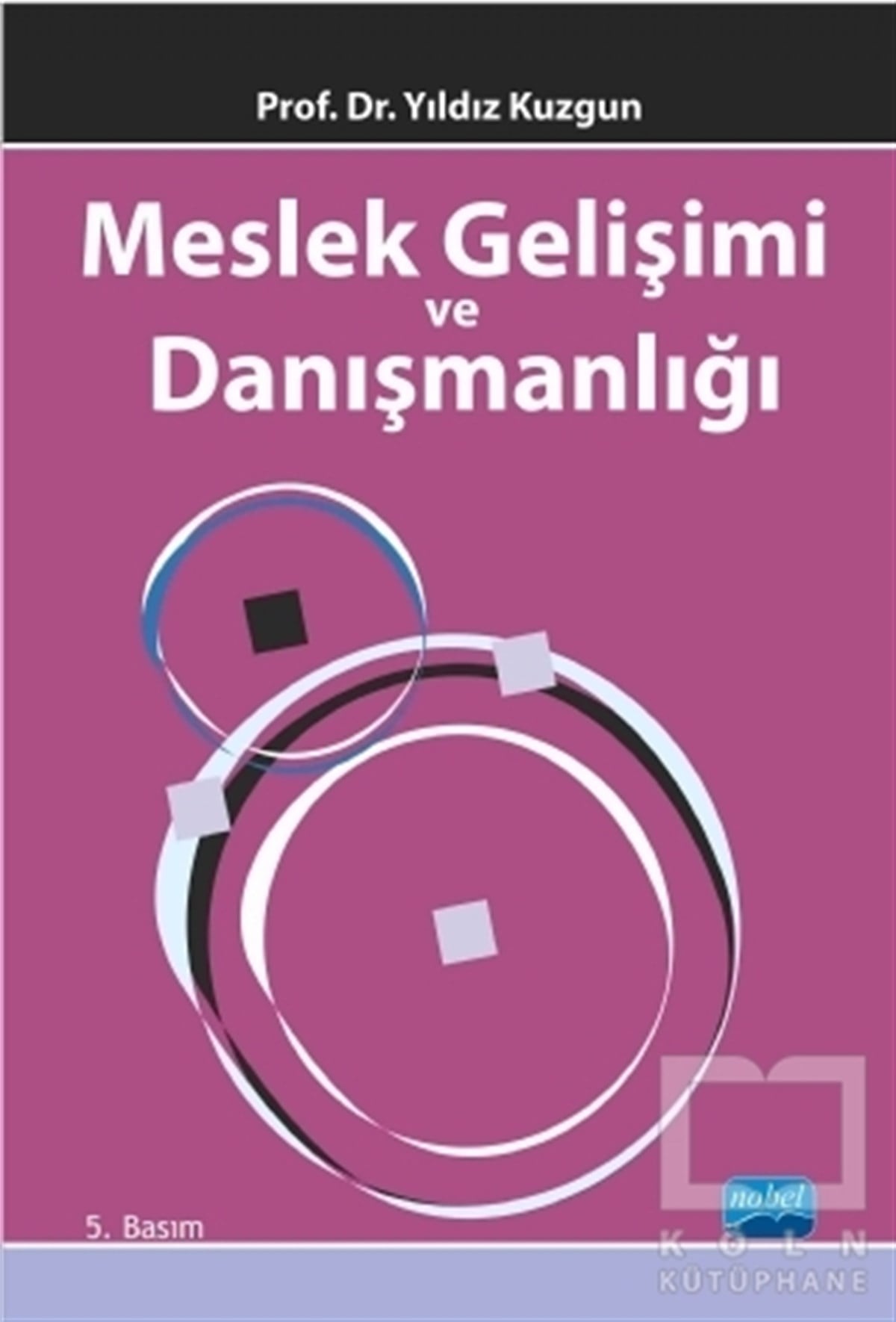 Yıldız KuzgunDiğerMeslek Gelişimi ve Danışmanlığı
