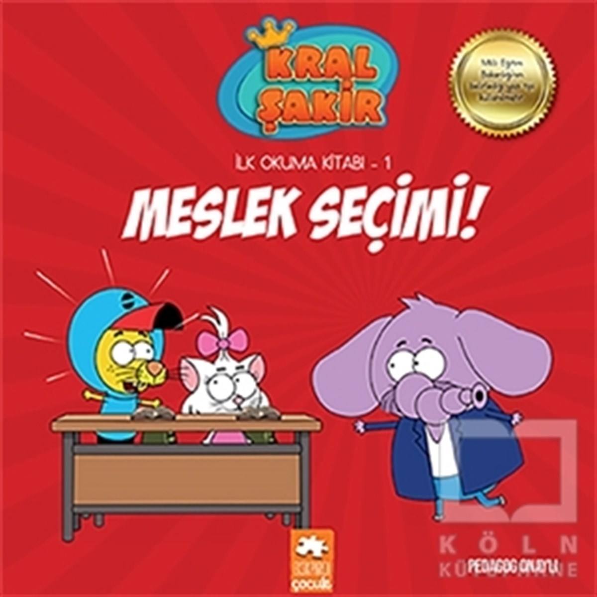 Varol YaşaroğluOkul Öncesi Resimli KitaplarMeslek Seçimi! - Kral Şakir İlk Okuma 1