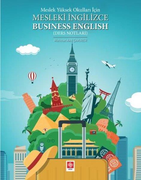 Mehmet Akif ÇakırerEğitimMeslek Yüksek Okulları İçin Mesleki İngilizce Business English