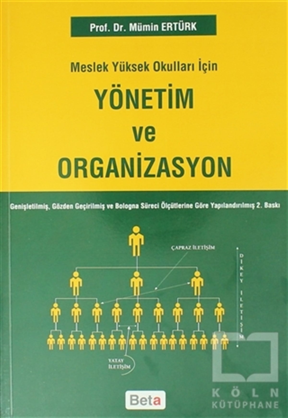 Mümin ErtürkAkademikMeslek Yüksek Okulları İçin Yönetim Ve Organizasyon