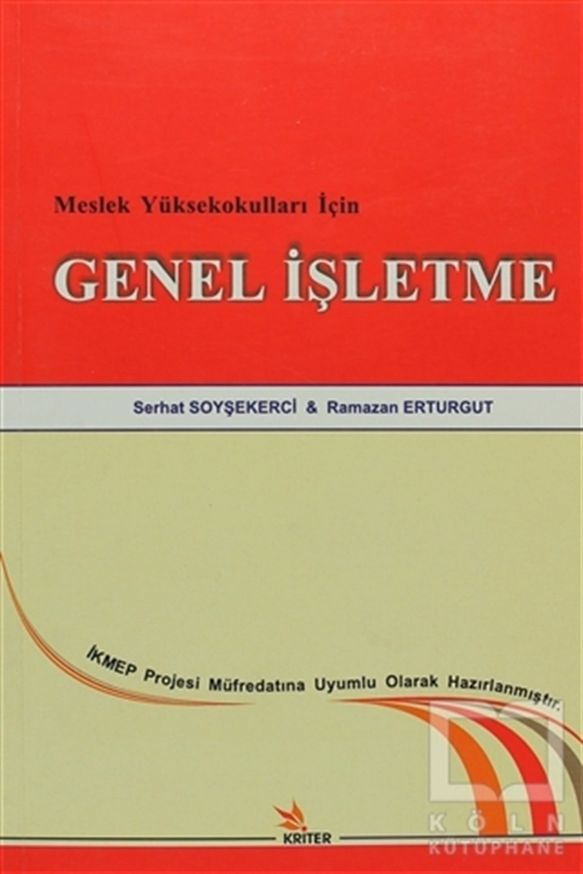 Serhat SoyşekerciAkademikMeslek Yüksekokulları İçin Genel İşletme
