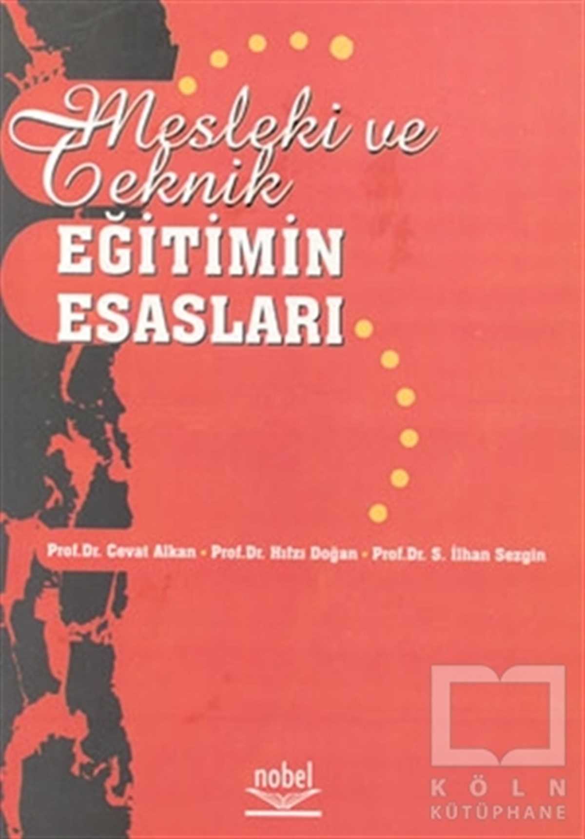 KolektifAkademikMesleki ve Teknik Eğitimin Esasları