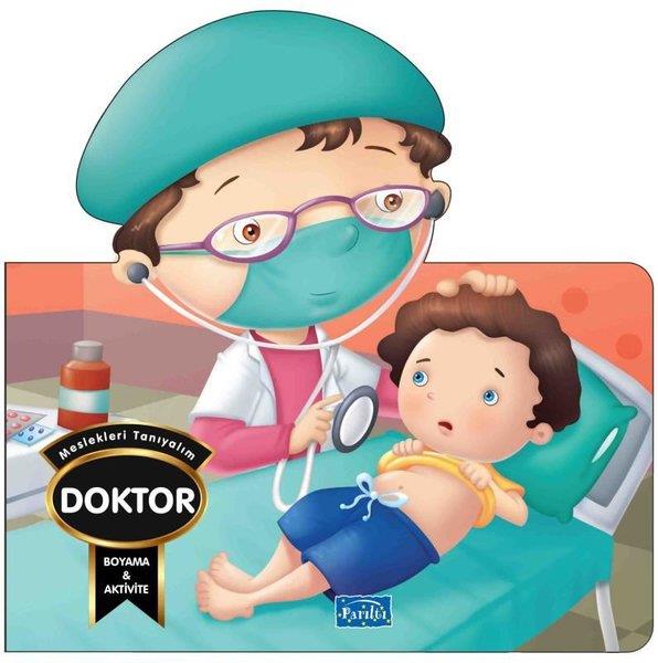 KolektifEgitim Etkinlik KitaplariMeslekleri Tanıyalım - Doktor - Boyama & Aktivite