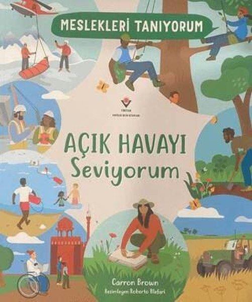 Carron BrownEtkinlik KitaplarıMeslekleri Tanıyorum Açık Havayı Seviyorum