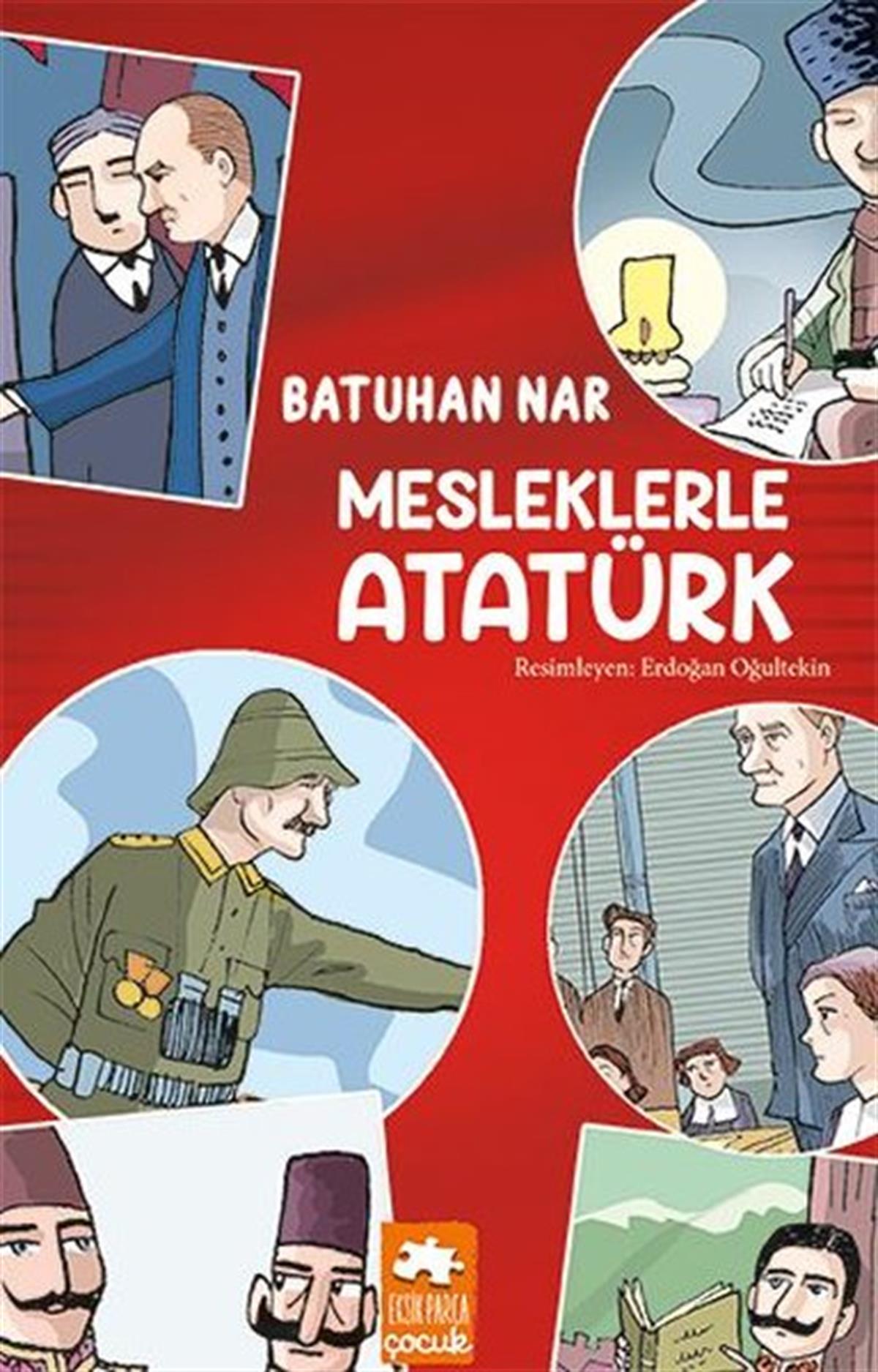 Batuhan NarÇocuk Gençlik RomanlarıMesleklerle Atatürk