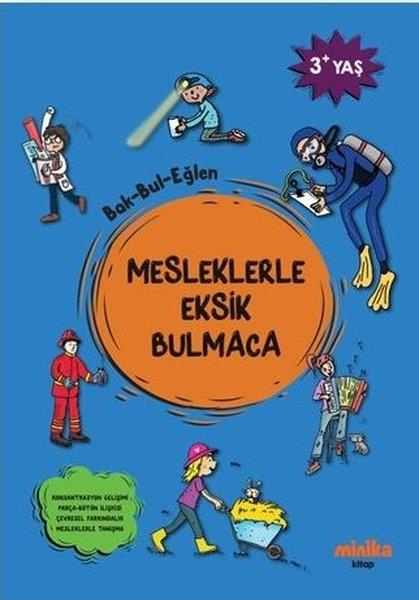 Selim MenekşeEgitim Etkinlik KitaplariMesleklerle Eksik Bulmaca Bak - Bul - Eğlen 3+Yaş