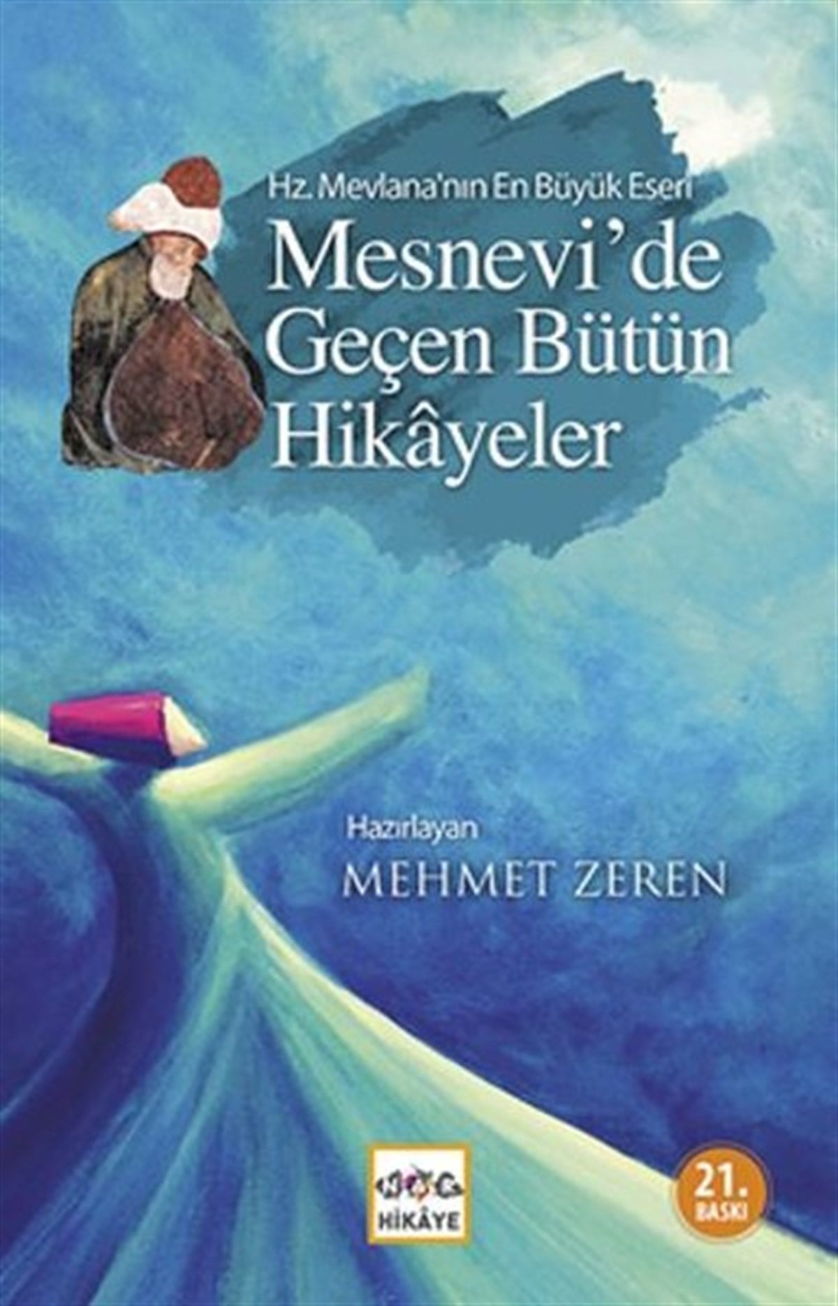 Mehmet ZerenDinMesnevi'de Geçen Bütün Hikayeler