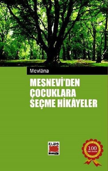 Mevlana Celaleddin-i RumiÇocuk Gençlik RomanlarıMesneviden Çocuklara Seçme Hikayeler