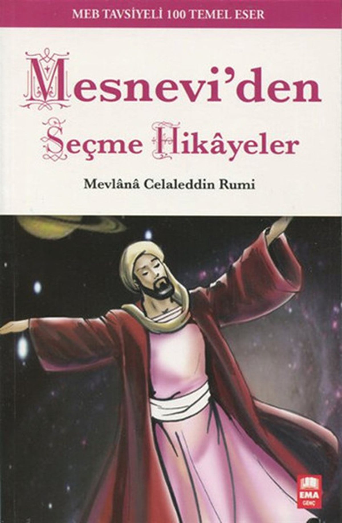 Mevlana Celaleddin-i RumiÇocuk Türk KlasikMesnevi'den Seçme Hikayeler