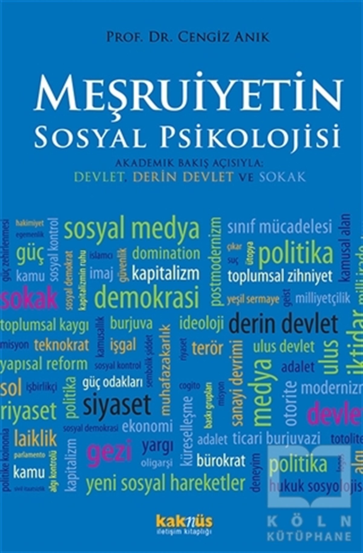 Cengiz AnıkDiğerMeşruiyetin Sosyal Psikolojisi