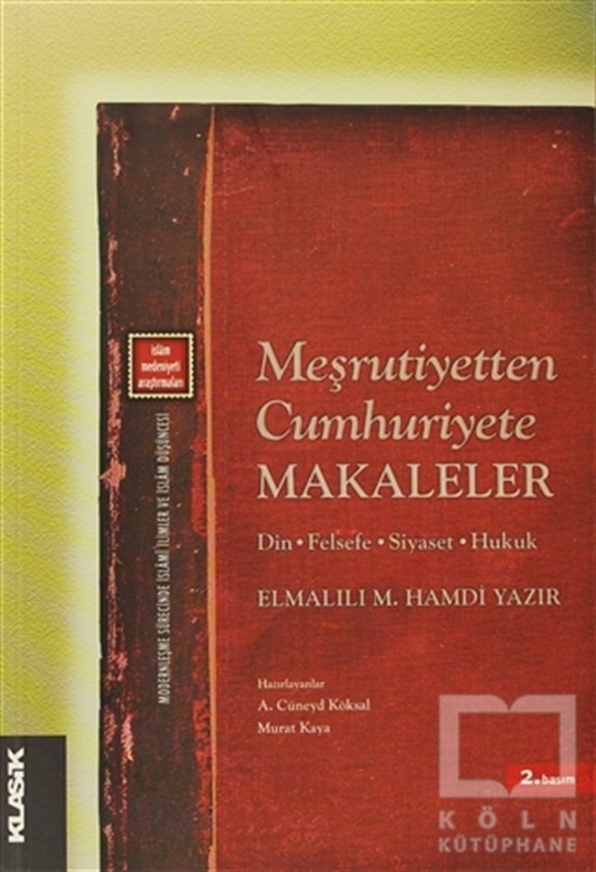 Elmalılı Muhammed Hamdi YazırDin FelsefesiMeşrutiyetten Cumhuriyete Makaleler