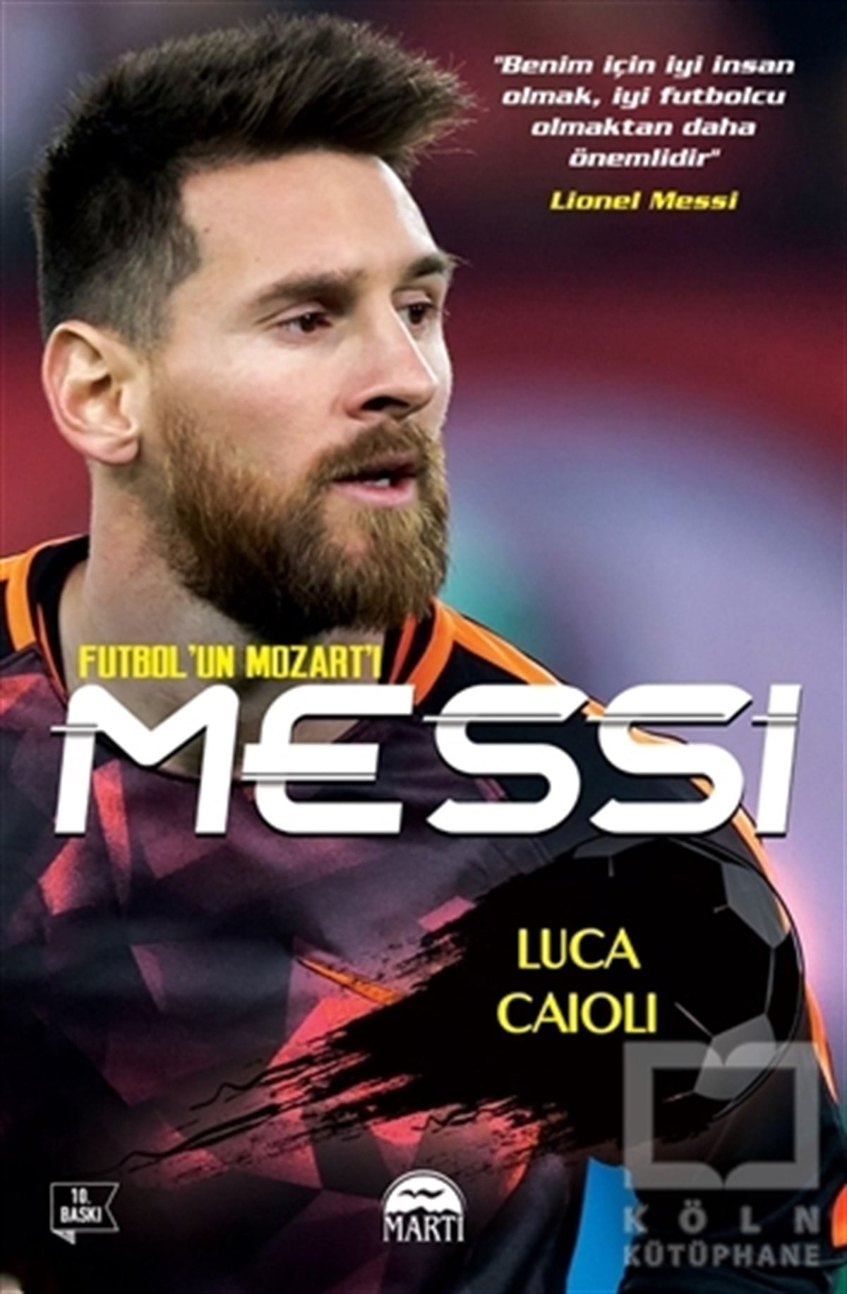 Luca CaioliSporMessi - Futbol'un Mozart'ı