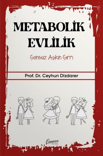 Ceyhun DizdarerBeden SağlığıMetabolik Evlilik - Sonsuz Aşkın Sırrı