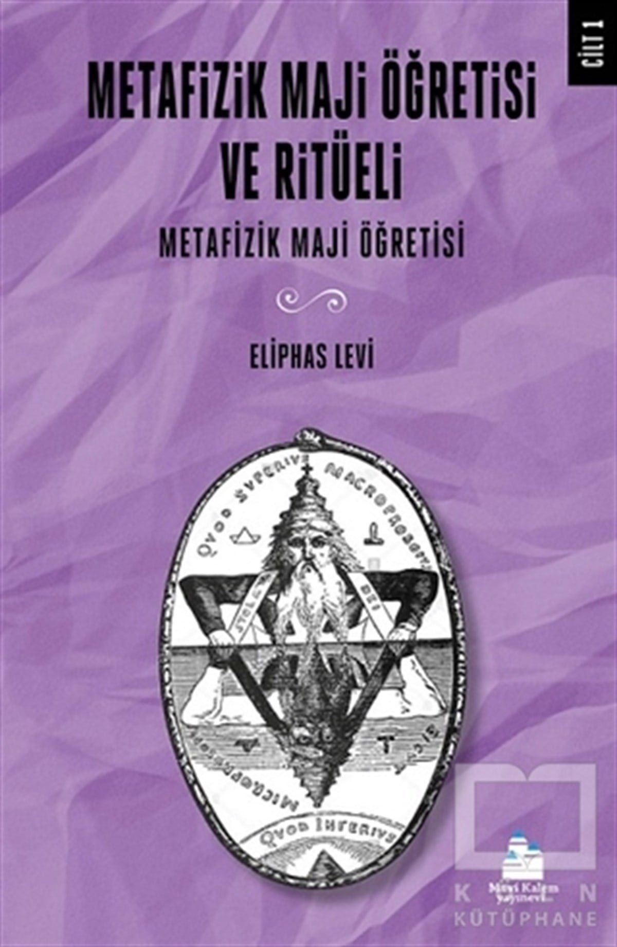 Eliphas LeviParapsikoloji-GizemMetafizik Maji Öğretisi ve Ritüeli Cilt 1