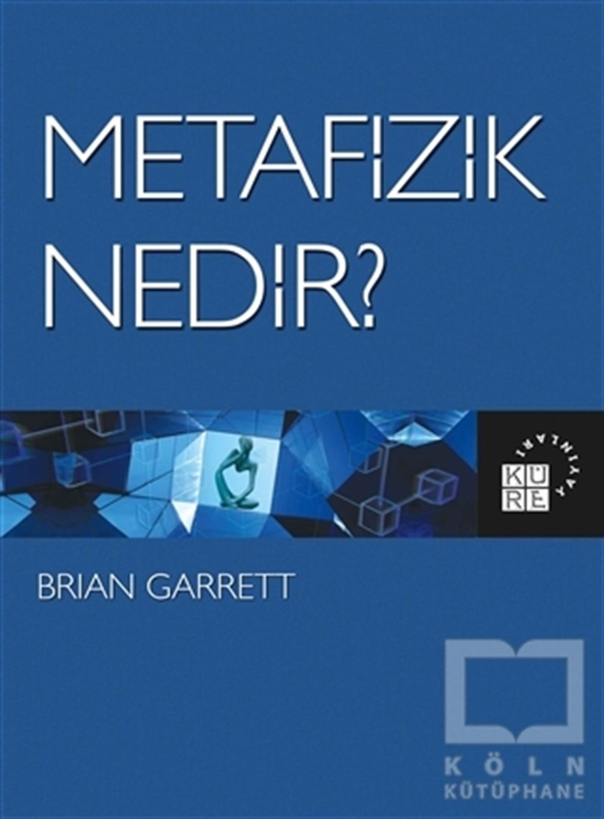 Brian GarrettDiğerMetafizik Nedir?